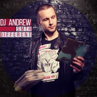 DJ ANDREW - Dj Andrew - SMTH Different