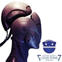 Electric Station - Louis Tone - Electric Station Podcast 7 (Electro\House\Progressive 2013)