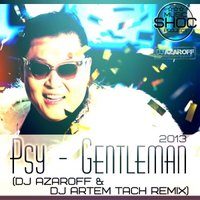 DJ AzarOFF - Psy - Gentleman (DJ AzarOFF & Dj Artem tach remix)
