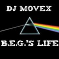 Movex - Dj Movex - B.E.G.'s Life