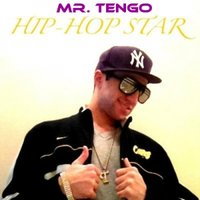 Mr. Tengo - Hip-Hop Star