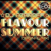DJ AzarOFF - DJ AzarOFF - Flavour Summer (Original Mix)
