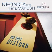 Extasy Project - Neonica feat. Irina Makosh - Don't Disturb (Extasy Project Remix)