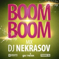 Dj Nekrasov - Dj Nekrasov - BOOM BOOM mix