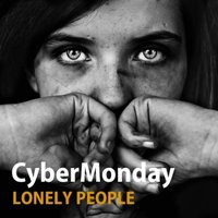 CyberMonday - CyberMonday - Lonely People