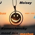 DJ Moisey - dj Moisey- Komerchesky mood mix mash up 2013