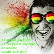 DJ MISHA SAVELIEV (LUXURY PROJECT) - DJ MISHA SAVELIEV & DJ NATASHA BACCARDI & DJ RIVERA - SUMME MIX 2013
