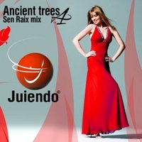 Sen Raix - Juiendo – Ancient trees 4 - Sen Raix mix