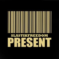 Slastikfreedom - Slastikfreedom feat Jumme -Цени Жизнь
