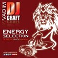 Vadim Craft - Energy Selection Global Radio Show #012
