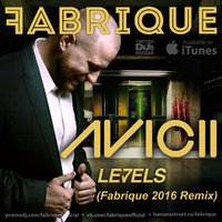 Fabrique - Fabrique - Levels (Fabrique 2016 Remix)