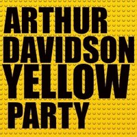 ARTHUR DAVIDSON - Arthur Davidson - Yellow Party (Deep House Collection 2014)