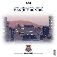 Madbasse & Kromellie - Kromellie feat. Kvpo Ferston - Manque De Vide (Original Mix)