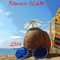 Roman SLaM - Roman SLaM - Magic Summer 2014