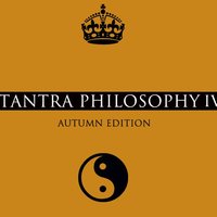 ATOMIQ - ILYA ATOMIQ & JENNY HILLTON - Tantra Philosophy  Autumn Edition (September 2014)