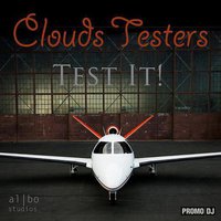 Artful Fox - Clouds Testers - Test It! (Artful Fox, al l bo Deep Remix)