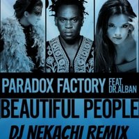 Dj Nekachi - Paradox Factory feat. Dr.Alban – Beautiful people(Dj Nekachi Remix)