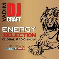 Vadim Craft - Energy Selection Global Radio Show #013