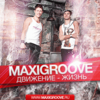 MaxiGroove - MaxiGroove - Движение жизнь (Club Mix)