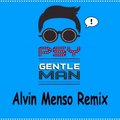 Alvin Menso (DJ Almaz) - PSY - Gentleman (Alvin Menso Remix)