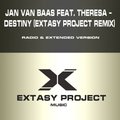 Extasy Project - Jan Van Baas feat. Theresa - Destiny (Extasy Project Remix)