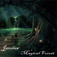 Jaroslaw - Magical Forest [Original mix]