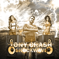 Tony Crash - Shockwave (Radio Mix)
