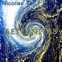 Nicolas T (aka Aeon Flux) - Nicolas T - Aeternitas (Original mix)