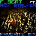 F.Beat & Dj RickStalker - RickStalker & F...Beat - Favorite Mix (ТОP 100 Breaks Mixes) 132-175 bpm