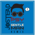 Dj Jostead - PSY – GENTLEMAN (Jostead Remix)