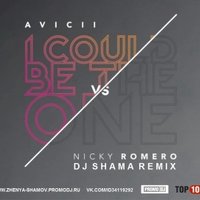 Bryan & Braiton - Avicii vs Nicky Romero - I Could Be The One (DJ Shama Remix)