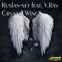 Victoria RAY (V.RAY) СВОЯ АТМОСФЕРА - Ruslan-set feat. V.Ray - Crystal Wings (Vocal Mix)
