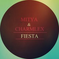 Митя - Mitya & Charmlex – Fiesta [OneStarR prod.]