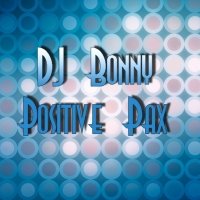 DJ Bonny - DJ Bonny - Positive Pax