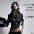 DJ SEND HOUSE - MY BIRTHDAY(1.05.2013)