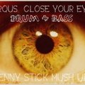 (Dj Denny Stick) - Marqus - Close Your Eyes (Denny Stick Mush Up DNB).mp3