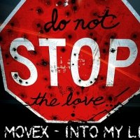 Movex - Dj Movex - Into My Life