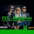 Vadox - PSY – Gentleman (Vadox, Nastia Zoloto remix)