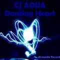 AQUA - CJ AQUA - Dancing Heart (Original)