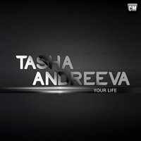 Tasha Andreeva - Tasha Andreeva - Your Life (Radio Edit) [Clubmasters Records]