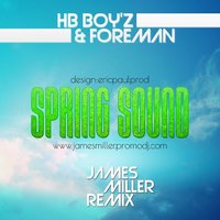 HeartBeat Boy'Z - Spring Sound (James Miller Remix)