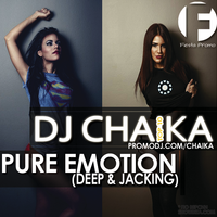 Dj Chaika - Pure Emotion (Deep & Jacking House)