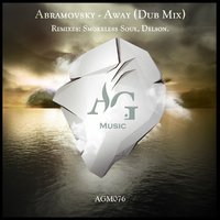 Alan Gray Music - Abramovsky - Away (D1lson Remix)(Cut)