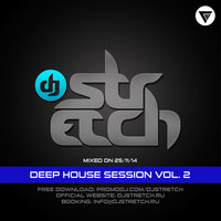 DJ Stretch - Deep House Session Vol.2 (Mixed On 25.11.14)
