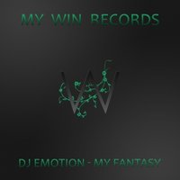 Dj Emotion - Dj Emotion - My Fantasy (Original Mix)