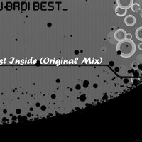 _Dj Badi Best_ - Dj Badi Best -Lost Inside(Original Mix)