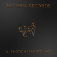 Dj Emotion - Dj Emotion - Bad Feelings (Original Mix)