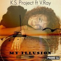 Igor Khlestov - K.S. Project feat V.Ray - My Illusion (Igor Khlestov Remix)