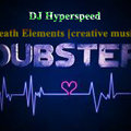 DJ Hyperspeed "Breath Elements [creative music]" - DJ Hyperspeed Breath Elements [creative music] - Music as Life 18 [ DubStep part 2 ]