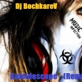 BochkareV - Kaleidoscope DjBochkareV - (Remix Moombahstep)